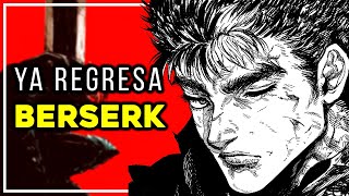 ¡BERSERK VUELVE PRONTO, Y MÁS FUERTE! | Toda la información