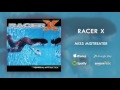 racer x miss mistreater official audio