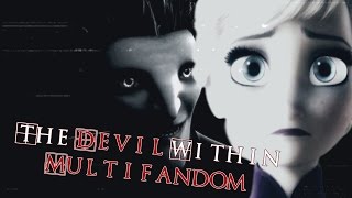 Multifandom - The Devil Within │Full MEP