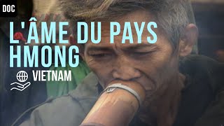 L'Ame du Pays Hmong- Quotidien des Hmong du Vietnam (Archive)