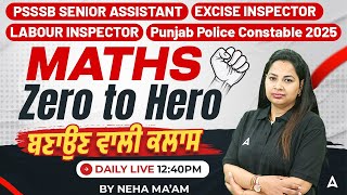 PSSSB Senior Assistant, Excise, Labour Inspector 2025 | Maths Class | Zero to Hero | Neha Maam