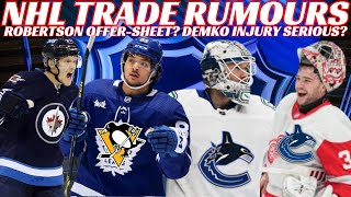 NHL Trade Rumours - Robertson Offer Sheet? Demko Injury, Canucks Trade? Jets, Blues \