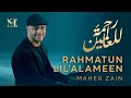 Maher Zain - Rahmatun Lil'Alameen (Lyrics)