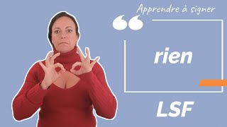 Signer RIEN en LSF (langue des signes française). Apprendre la LSF par configuration