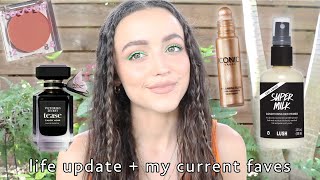 Life Update/My MUST HAVE Current Favorites!!