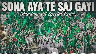 Sohna Aaya Tay Saj gayi Galiyan Bazaar - Dj remix | Eid Milad un Nabi Juloos | Rabi Ul Awal Juloos ﷺ
