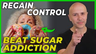 Beat SUGAR ADDICTION In 3 Simple Steps | No More Sugar Cravings! How To Beat Sugar Addiction?
