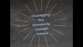Unwrapping the Standards Tutorial