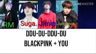 How Would BTS (RM,Suga,Jimin and Jungkook) Sing DDU-DU DDU-DU (BLACKPINK)