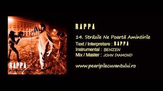 RAPPA - Străzile Ne Poartă Amintirile [Pe Aripile Cuvântului / 2013]