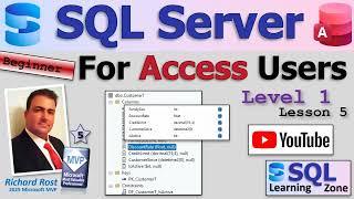 SQL Server for Access Users - Beginner 1 Lesson 5: Date, Currency, Number Field Data Types