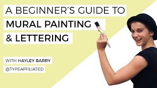 A Beginner's Guide To Painting & Lettering Murals
