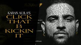 CLICK THAT B KICKIN IT (Leaked Song) Karan Aujla | New Punjabi Song 2021| Latest Punjabi Song 2021