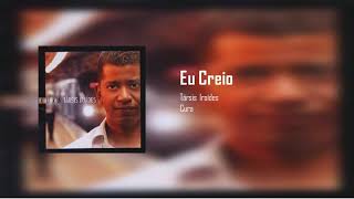 Társis Iraídes - Eu Creio