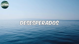 Rauw Alejandro - Desesperados (Letra/Lyrics)