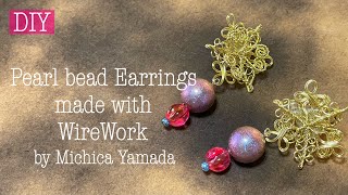 【DIY】Triangle Pearl Earrings ＊WireWork / 【ハンドメイドアクセサリー】キラキラパールの三角イヤリング＊ワイヤーワーク【18】