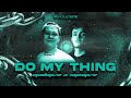 madmize u0026 synapze do my thing official audio