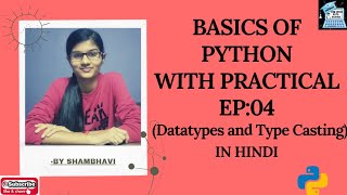 Basics of python EP:04 | datatypes and type casting | explicit and implicit type conversion | python