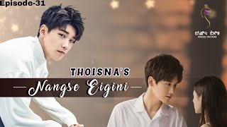 NANGSE EIGINI(Episode 31) //THOISNA//SONAM CHANU