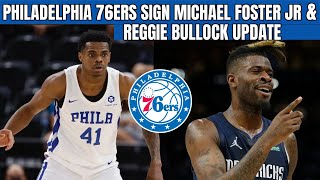 Philadelphia 76ers sign Michael Foster Jr. + Reggie Bullock trade rumor update