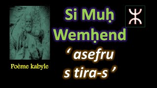 Poème kabyle de Si Muh Wemhend- Asefru n Si Muḥ Wemḥend