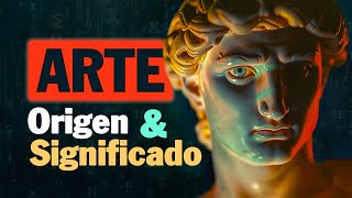 ⚠️ ¿Qué es el ARTE? 🎨Descifremos su significado original