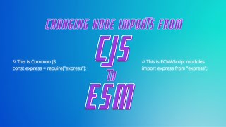 Use ESM In A Node Project