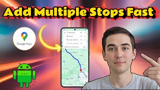 How To Add Multiple Stops To Google Maps | Route Planning (2025)