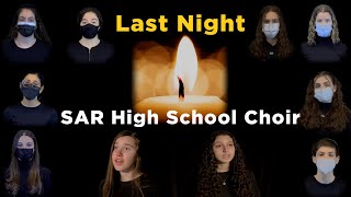 SAR High School Choir- Last Night