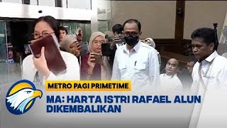 Aset Rumah dan Uang Tunai Istri Rafael Alun Dikembalikan - [Metro Pagi Primetime]