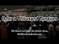 Great Christian Hymn- O for a Thousand Tongues