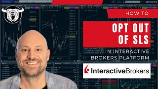 Interactive Brokers SLS: How to Opt Out of IB's Double Authentication