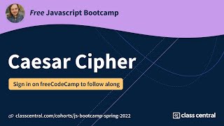 Let’s learn JS by building a Caesar cipher! [Free JS Bootcamp]