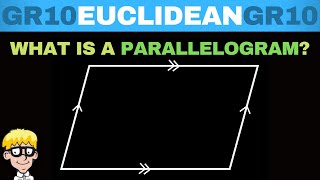 Euclidean Geometry Grade 10: What is a parallelogram?