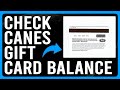 How to Check Canes Gift Card Balance (A Step-by-Step Guide)