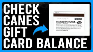 How to Check Canes Gift Card Balance (A Step-by-Step Guide)