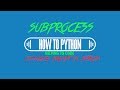 Python - Subprocess - Command Prompt Commands