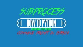 Python - Subprocess - Command Prompt Commands