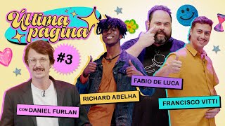 ÚLTIMA PÁGINA #3: FRANCISCO VITTI, RICHARD ABELHA E FÁBIO DE LUCA