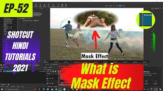 What is Mask Effect and How to Use it | Shotcut Tutorials | EP-52 | HIndi