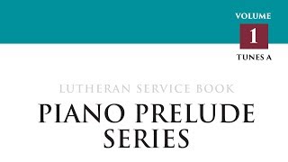 Ach Gott und Herr from Piano Prelude Series: Lutheran Service Book, Vol. 1 A