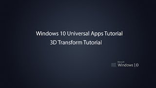 Windows 10 Universal Apps - 3D Transform
