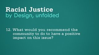 Community and Civic Engagement  |  Racial Justice by Design, unfolded