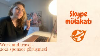 WORK AND TRAVEL Skype Mülakatı 2021 | mülakattan korkmayın #workandtravel