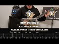 Killswitch Engage - My Curse - Guitar Cover + TABS on Screen