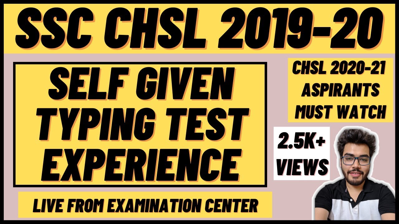 My SSC CHSL 2019 Typing Test Experience | SSC CHSL Skill / Typing Test ...