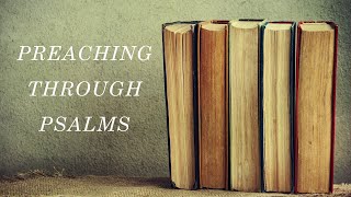 Pastor Tim Gammons: Preaching Through Psalms (Psalm 41)