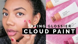 ☁ TRYING GLOSSIER CLOUD PAINT ☁ | FIRST IMPRESSIONS