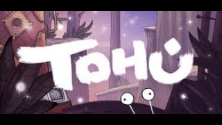 TOHU - Debut Trailer