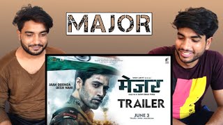 MAJOR Trailer Reaction | Adivi Sesh | Sobhita Dhulipala | Saiee Manjrekar | Mahesh Babu